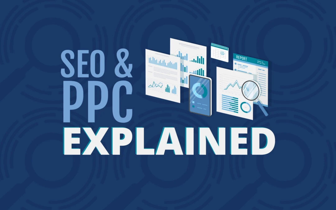 SEO & PPC Explained